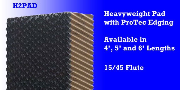 Manufactured from heavyweight Saturation Grade Kraft paper for high absorption rate and glued with proprietary resins mixed with additives for fire resistance and fungus protection. H2PAD pad is then triple cured in precisely controlled ovens and cut to exact lengths.  3/4" ProTec edging extends pad life by protecting against UV and mechanical damage.  Additional ProTec coating is available on the pad bottoms to guard against premature damage.  